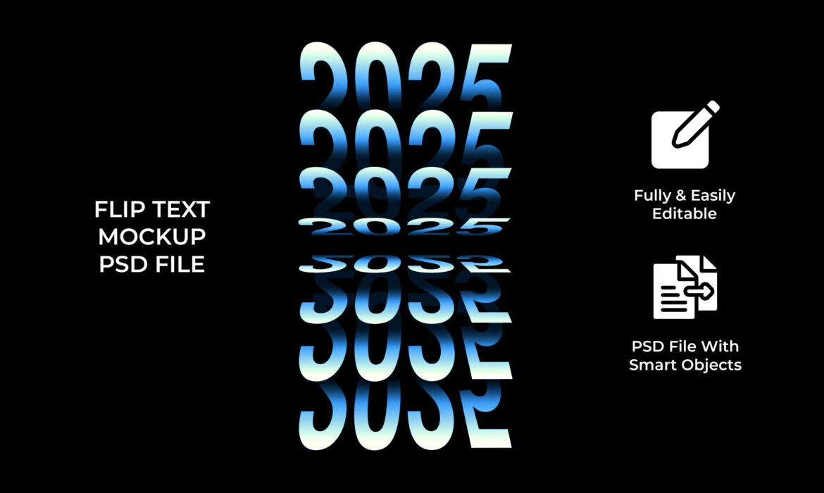 2025 yazılı modern yansımalı flip text mockup tasarımı, siyah arka planda mavi degrade efektli dijital tipografi